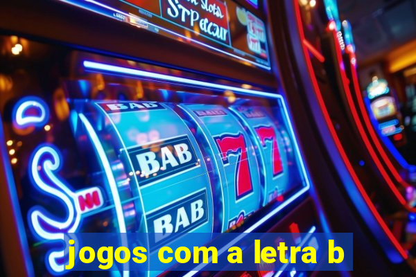 jogos com a letra b